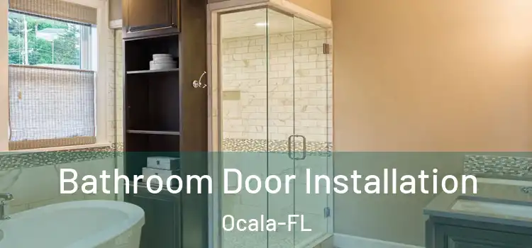  Bathroom Door Installation Ocala-FL