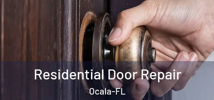  Residential Door Repair Ocala-FL
